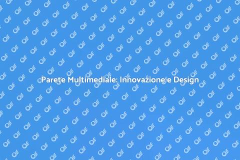 Installare una Parete Multimediale