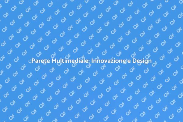 Trasforma il Tuo Spazio con una Parete Multimediale