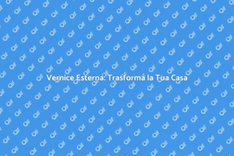 Vernice per Pareti Esterne: Guida