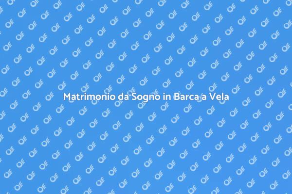 Matrimonio Unico su Barca a Vela