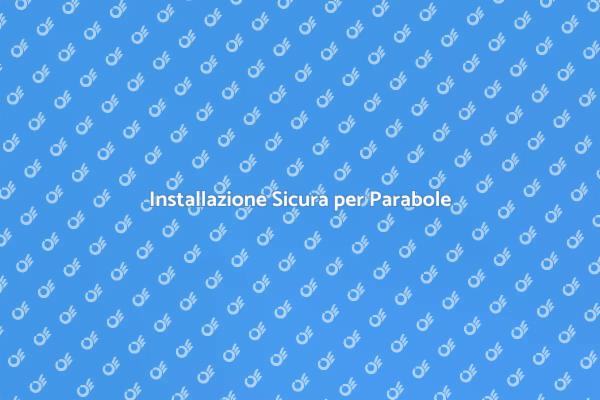 Stabilità Assicurata per Parabole