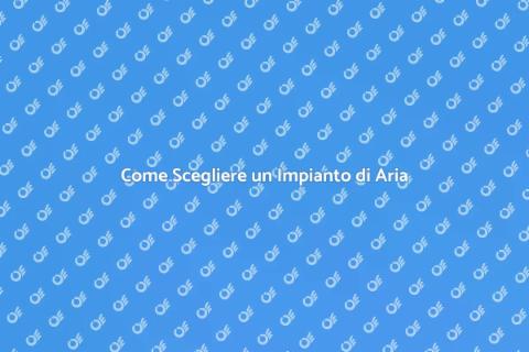 Impianto Aria Condizionata: Guida