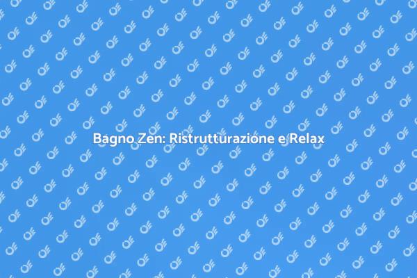 Crea il tuo bagno zen ideale