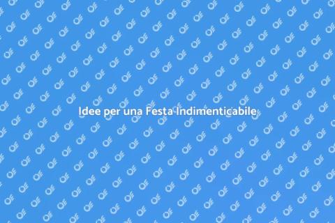 Organizzare una Festa Indimenticabile