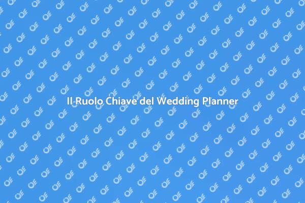 Il Tuo Matrimonio con un Wedding Planner