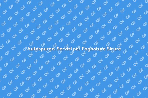 Manutenzione Fognature: L'Autospurgo Necessario