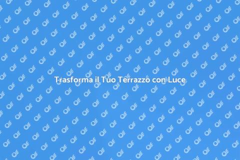 Illuminazione Ideale per il Terrazzo