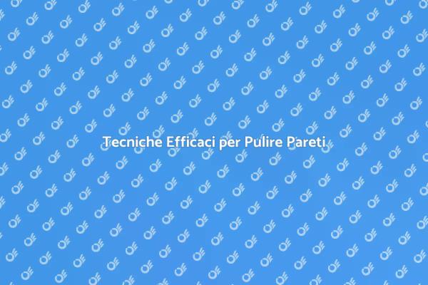 Come Pulire Pareti e Soffitti Facile