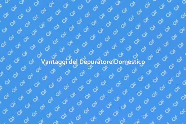 Depuratore: Salute e Qualità dell'Acqua