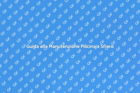 Manutenzione Piscina a Sfioro