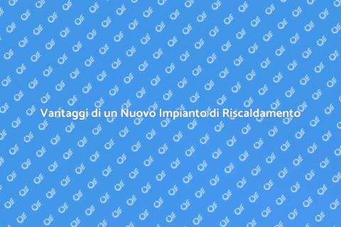 Nuovo Impianto di Riscaldamento