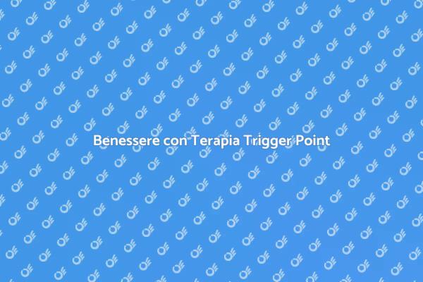 Allevia il Dolore con Terapia Trigger Point