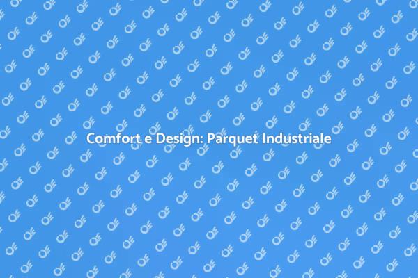 Parquet e Riscaldamento: Un Duo Perfetto