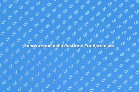 Amministratore di Condominio Innovativo