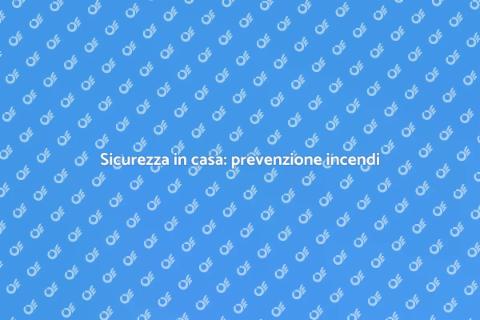 Dispositivi per la prevenzione incendi