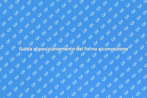 Posizionare un forno a convezione
