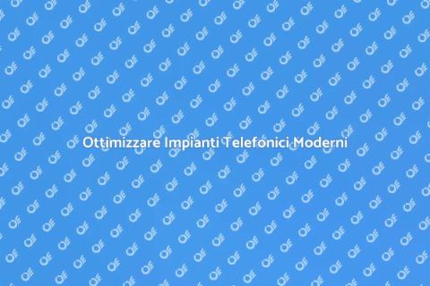 Progettare Impianti Telefonici Efficienti