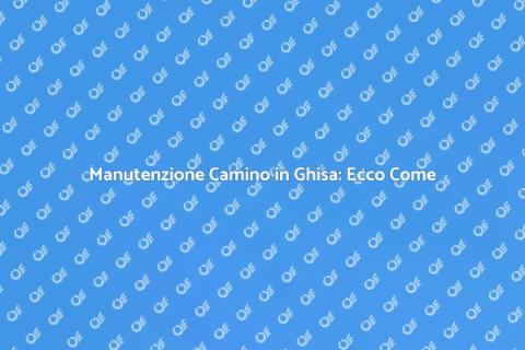 Revisione Camino in Ghisa: Guida Pratica