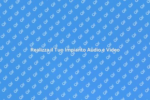 Impianto Audio e Video: Guida Completa