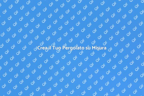 Il Tuo Pergolato in Legno Personalizzato