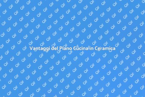 Piano Cucina in Ceramica: Guida Essenziale