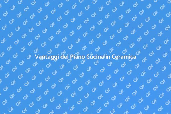 Guida alla Scelta del Piano Cucina