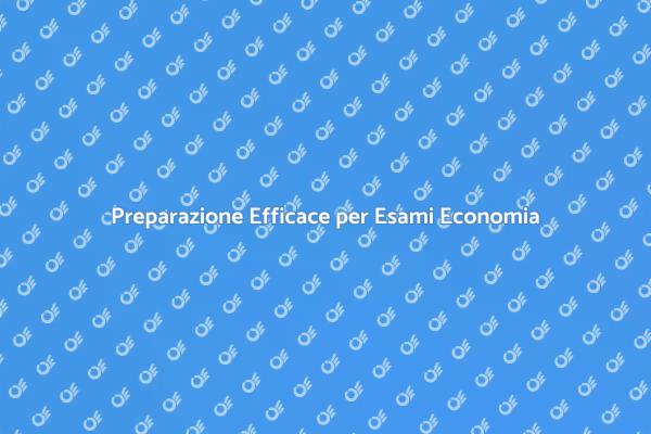 Supera gli Esami di Economia con Successo