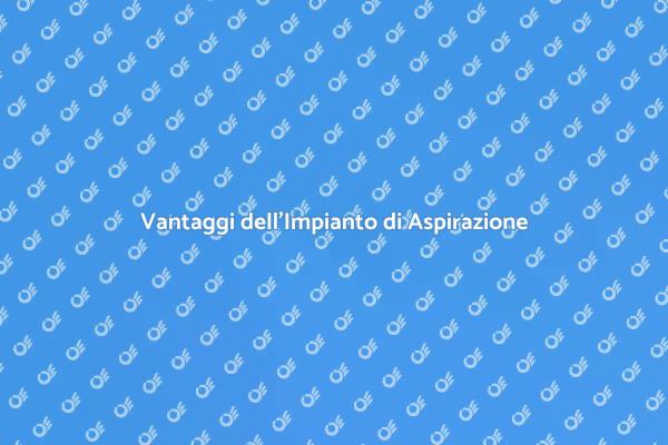 Installazione di Impianti di Aspirazione