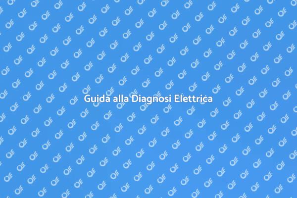 Risolvi i Difetti Elettrici Facilmente