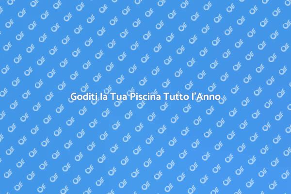 Mantieni Calda la Tua Piscina Sempre