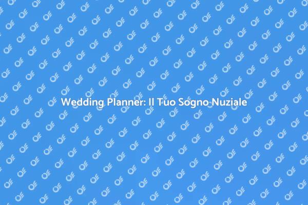 Pianifica il Tuo Matrimonio Senza Stress