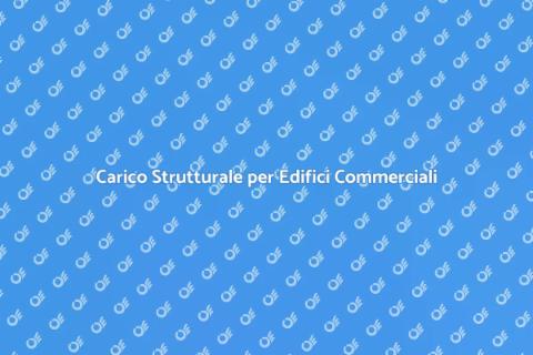 Analisi di Carico Edificio Commerciale