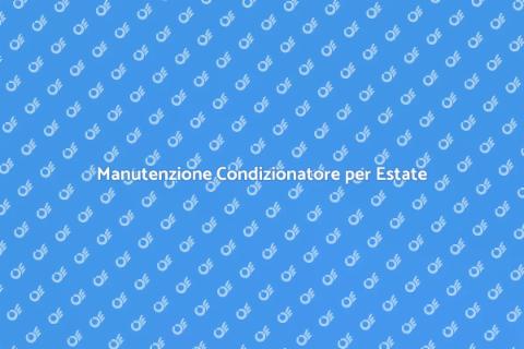 Riparazione Condizionatore: Comfort Estate