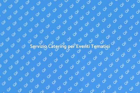 Catering per Festività a Tema