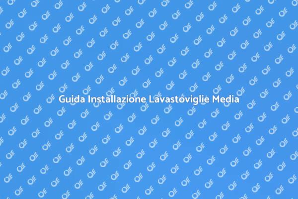 Come Installare una Lavastoviglie Media