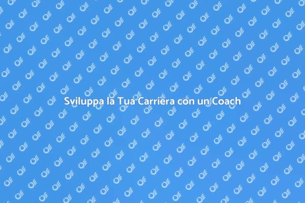 Trasforma la Tua Carriera con un Coach