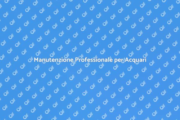 Importanza dell'Assistenza per Acquari
