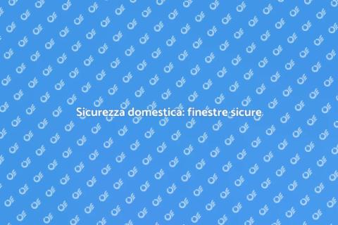 Finestre a prova di scasso: sicurezza