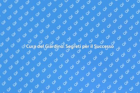 Manutenzione Giardini: Spazio Verde Sano