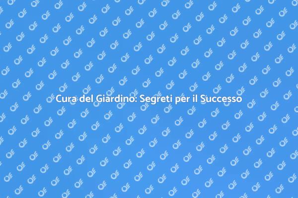 Manutenzione Giardini: Consigli Utili