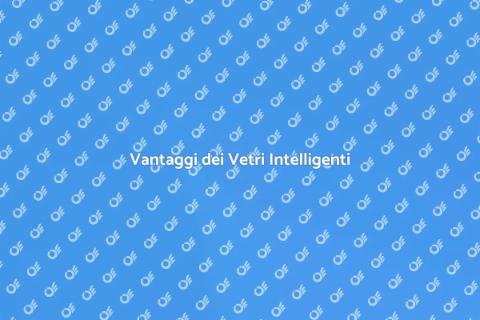 Vetri Intelligenti: Innovazione per Finestre