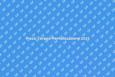 Costo Terapia Mentalizzazione: Guida 2023