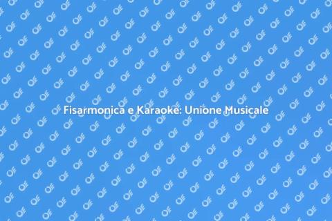 Fisarmonica Karaoke: Musica e Divertimento