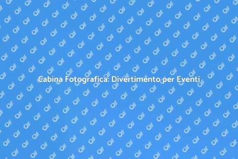 Noleggio Cabina Fotografica per Eventi
