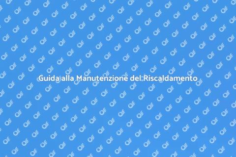 Manutenzione Riscaldamento a Battiscopa