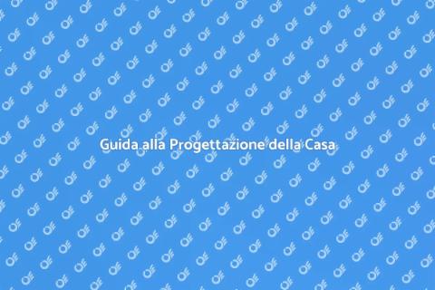 Progetto Casa: Guida alla Costruzione