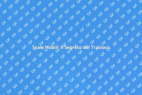 Trasloco Facile con Scale Mobili