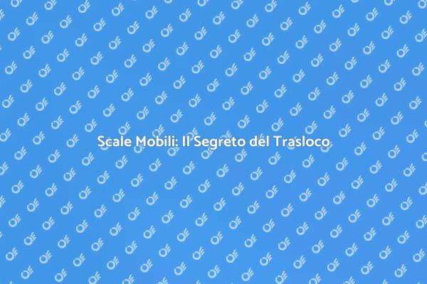 Trasloco Semplificato con Scale Mobili
