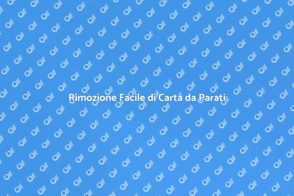 Come Rimuovere Carta da Parati Vecchia