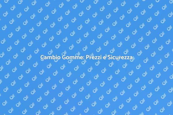 Scopri il Costo del Cambio Gomme